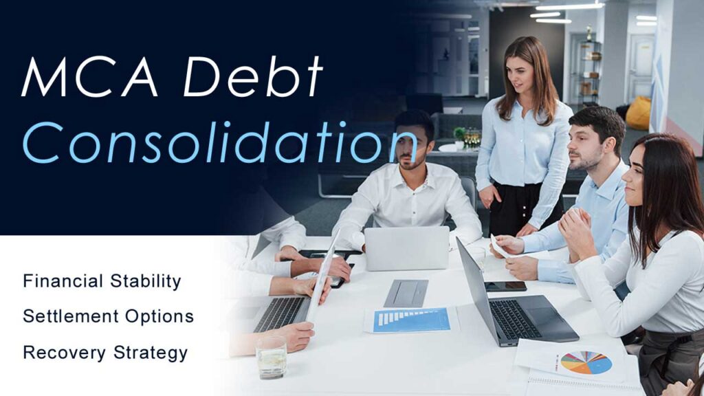 The Benefits of MCA Debt Consolidation for Struggling Companies